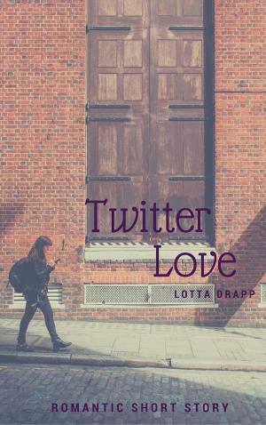 Cover of the book Twitter Love by Eve O