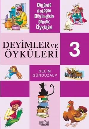 Cover of the book Deyimler ve Öyküleri 3 by Alaaddin Başar