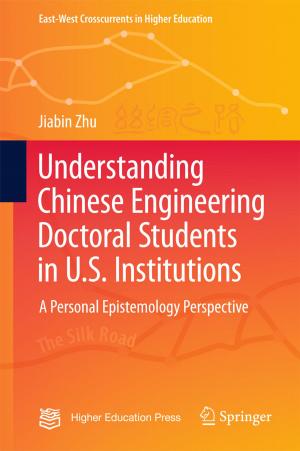 Cover of the book Understanding Chinese Engineering Doctoral Students in U.S. Institutions by Vasu D. Appanna