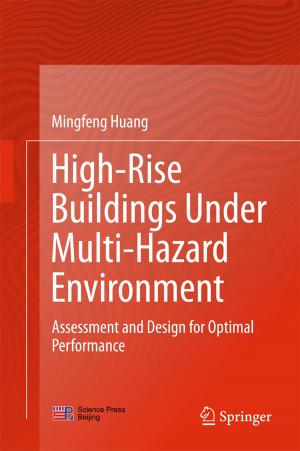 Cover of the book High-Rise Buildings under Multi-Hazard Environment by Xudong Zhu, Jian Li