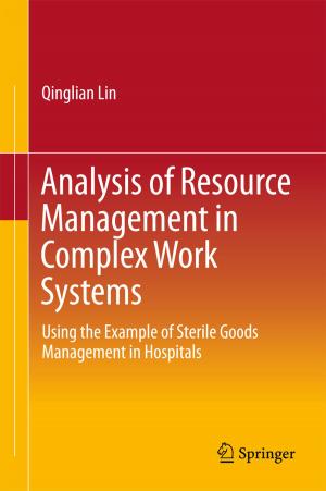 Cover of the book Analysis of Resource Management in Complex Work Systems by Xiamen University Center for Macroeconomic Research of