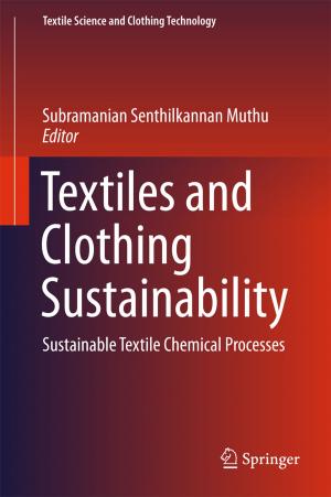 Cover of the book Textiles and Clothing Sustainability by Lyndon White, Roberto Togneri, Wei Liu, Mohammed Bennamoun