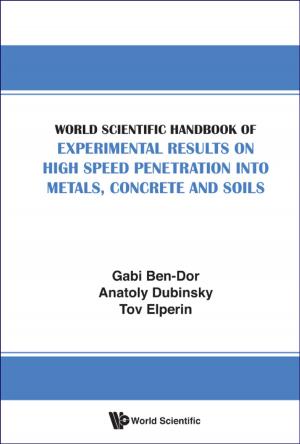 Book cover of World Scientific Handbook of Experimental Results on High Speed Penetration into Metals, Concrete and Soils