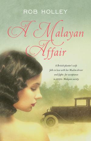 Cover of the book A Malayan Affair by Karien van Ditzhuijzen