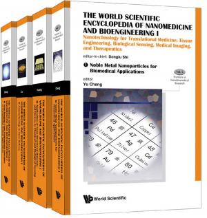 Cover of The World Scientific Encyclopedia of Nanomedicine and Bioengineering I