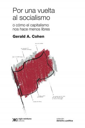 Book cover of Por una vuelta al socialismo: o cómo el capitalismo nos hace menos libres