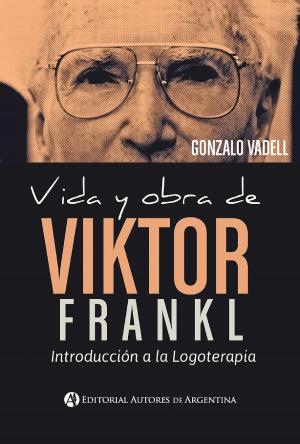 Book cover of Vida y obra de Viktor Frankl : introducción a la logoterapia