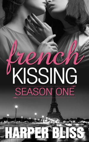 Cover of the book French Kissing: Season One by Clare Lydon, Harper Bliss