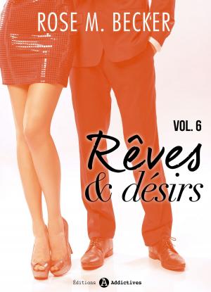 Book cover of Rêves et désirs, vol. 6