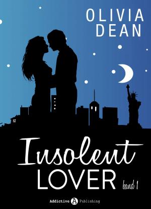 Cover of the book Insolent Lover - Band 1 by Megan Harold