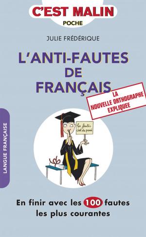 Cover of the book L'anti-fautes de français, c'est malin by Alix Lefief-Delcourt