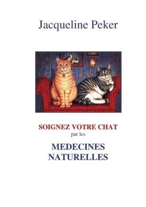 Cover of the book Soignez votre chat by Claude Bernier