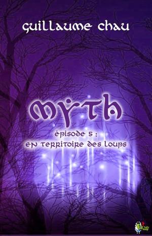 Cover of the book Myth, Épisode 5 by Anthony Holay