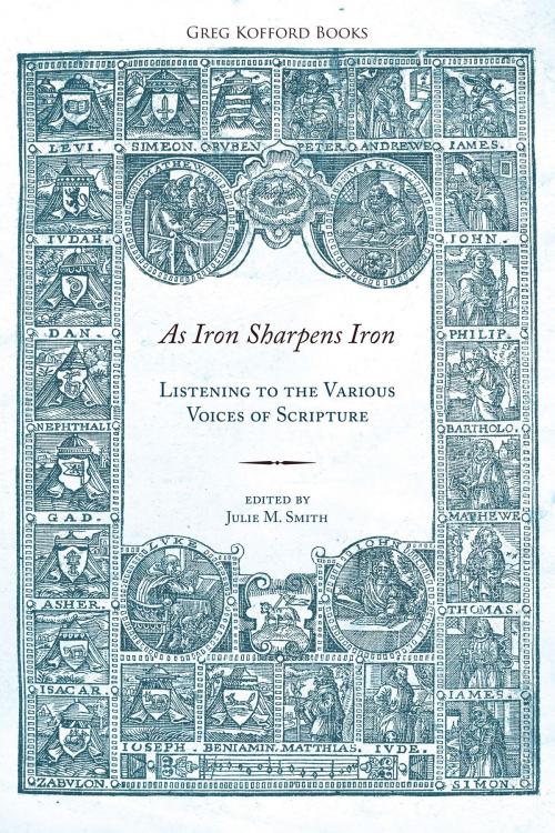 Cover of the book As Iron Sharpens Iron: Listening to the Various Voices of Scripture by Julie M. Smith, Greg Kofford Books