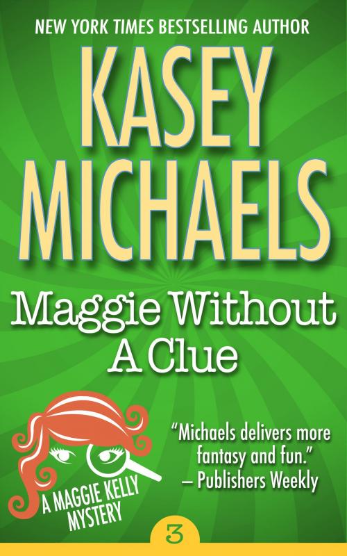 Cover of the book Maggie Without A Clue by Kasey Michaels, Kathryn Seidick