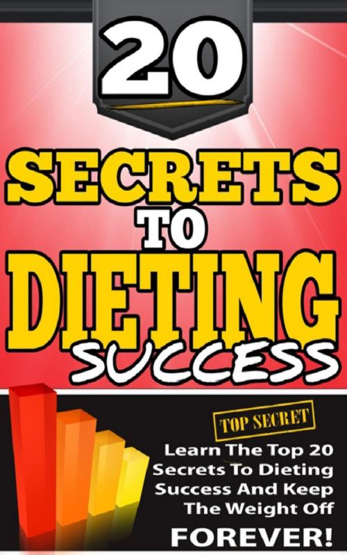 Cover of the book 20 Secrets To Dieting Success by Patrick R. Bonnaudeau, PRB