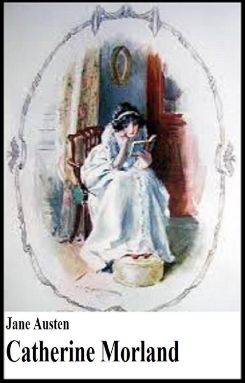 Cover of the book Catherine Morland by JANE AUSTEN, GILBERT TEROL