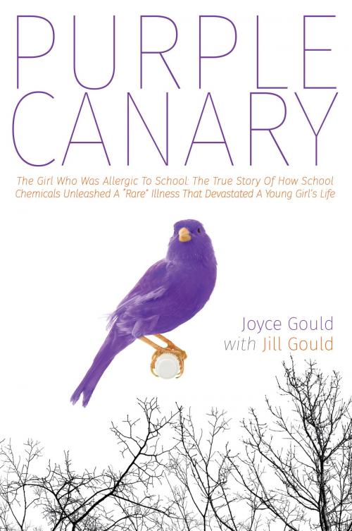 Cover of the book Purple Canary by Joyce Gould, Jill Gould, Tellwell Publishing