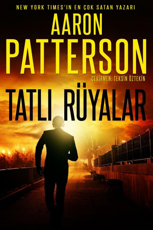 Cover of the book TATLI RÜYALAR by Aaron Patterson, Teksin Öztekin, StoneHouse Ink