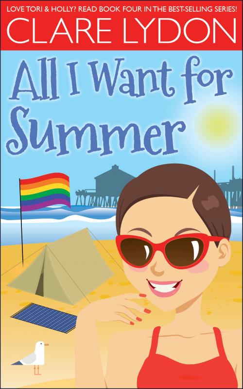 Cover of the book All I Want For Summer by Clare Lydon, Custard Books