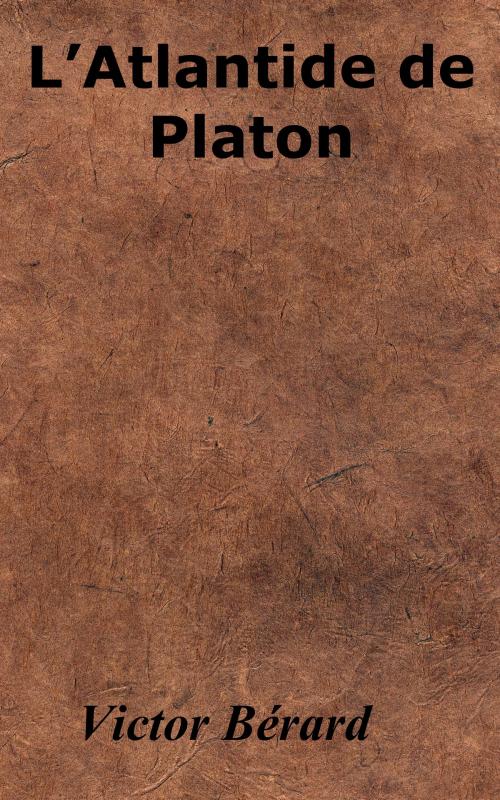 Cover of the book L’Atlantide de Platon by Victor Bérard, KKS