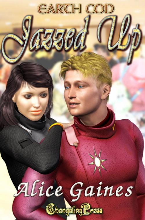 Cover of the book Jazzed Up (Earth Con) by Alice Gaines, Changeling Press LLC