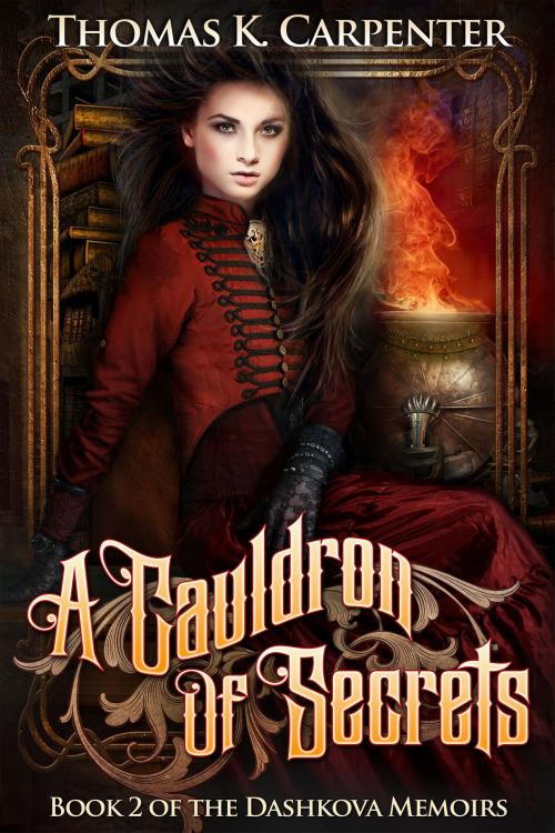 Cover of the book A Cauldron of Secrets by Thomas K. Carpenter, Black Moon Books