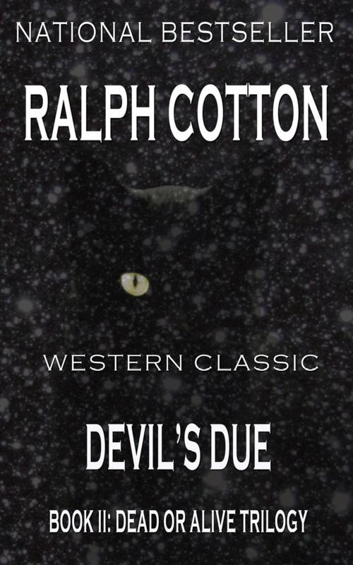 Cover of the book Devil's Due by Ralph Cotton, Ralph Cotton