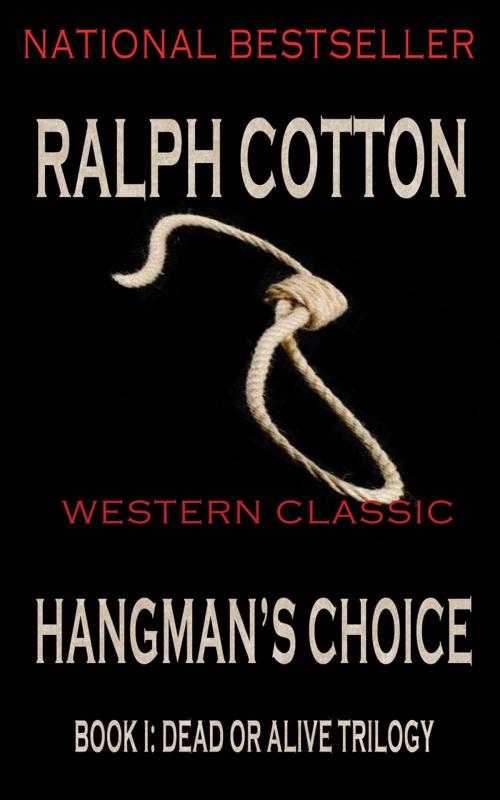 Cover of the book Hangman's Choice by Ralph Cotton, Ralph Cotton