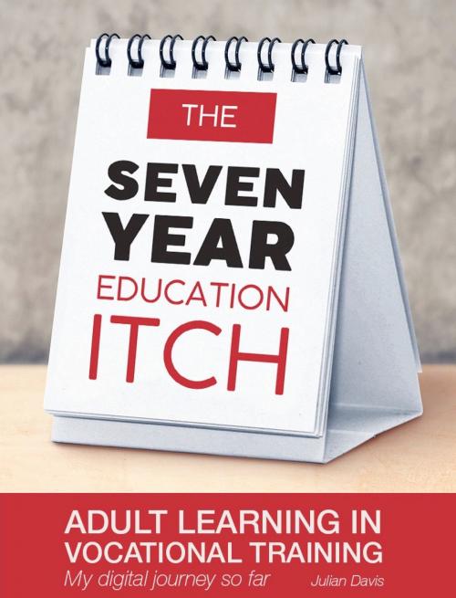 Cover of the book The seven year education itch by Julian Davis, Julian Davis