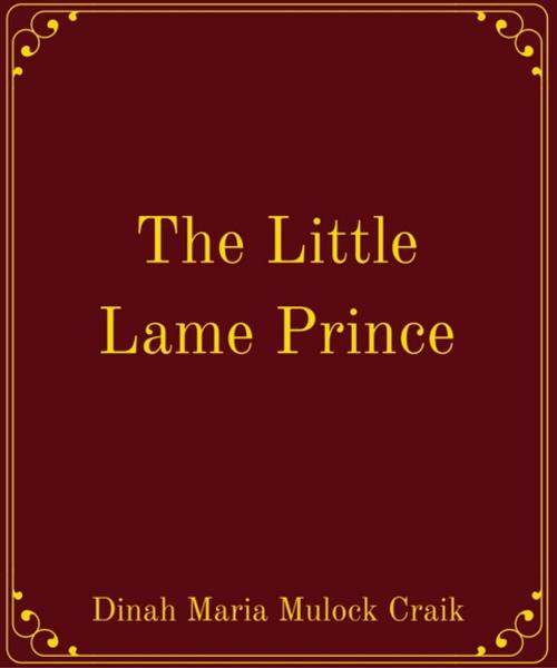 Cover of the book The Little Lame Prince by Dinah Maria Mulock Craik, Star Lamp