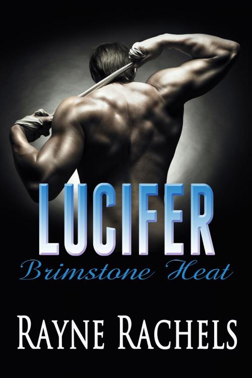 Cover of the book Lucifer by Rayne Rachels, RAKC Books