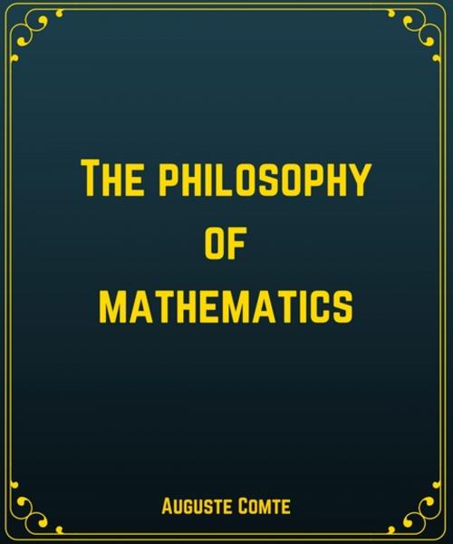 Cover of the book The Philosophy Of Mathematics by Auguste Comte, Star Lamp