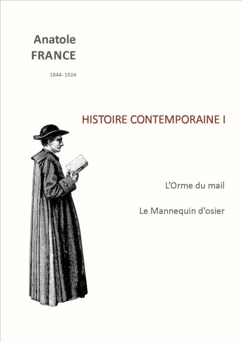 Cover of the book HISTOIRE CONTEMPORAINE I by ANATOLE FRANCE, jamais.eugenie