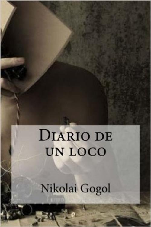 Cover of the book Diario de un loco by Nikolái Gógol, EDICIONES MARQUES