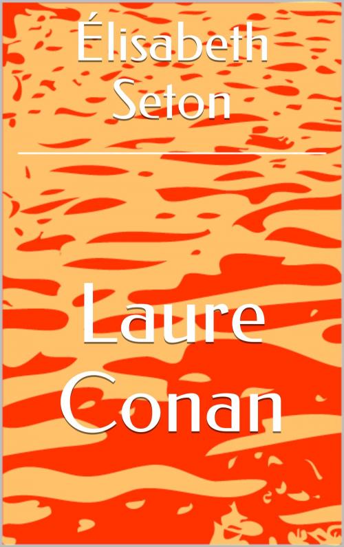 Cover of the book Élisabeth Seton by Laure Conan, CP