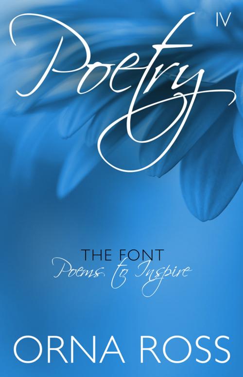 Cover of the book Poetry IV: The Font by Orna Ross, Font Publications