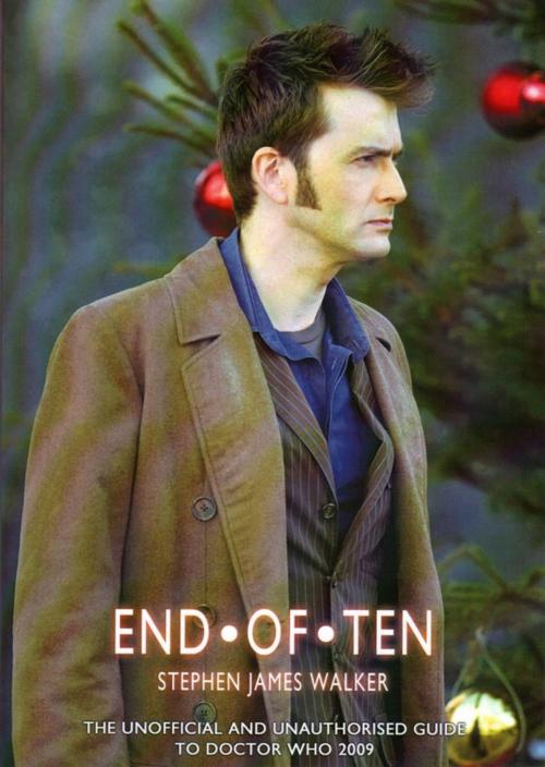 Cover of the book End of Ten by Stephen James Walker, Telos Publishing Ltd