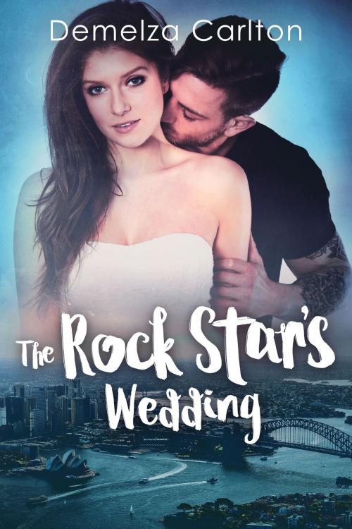 Cover of the book The Rock Star's Wedding by Demelza Carlton, Lost Plot Press