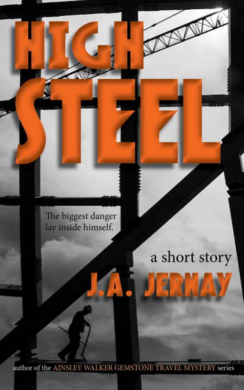 Cover of the book High Steel by J.A. Jernay, J.A. Jernay