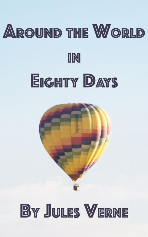 Cover of the book Around the World in Eighty Days by Jules Verne, Empire Publishing