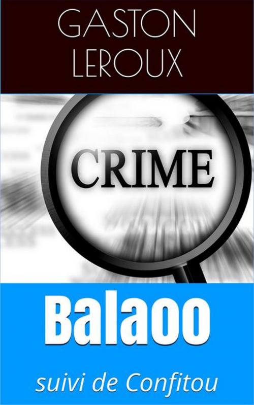 Cover of the book Balaoo by Gaston Leroux, NT