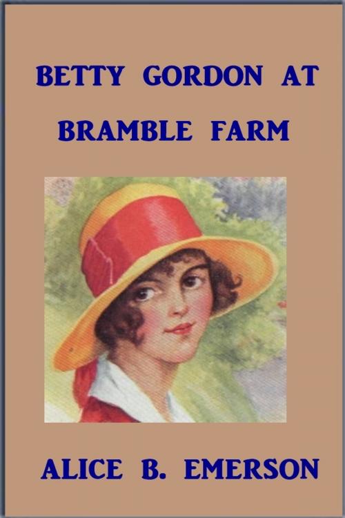 Cover of the book Betty Gordon at Bramble Farm by Alice B. Emerson, Green Bird Press