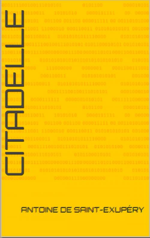Cover of the book Citadelle by Antoine de Saint-Exupéry, Virgilio Freire
