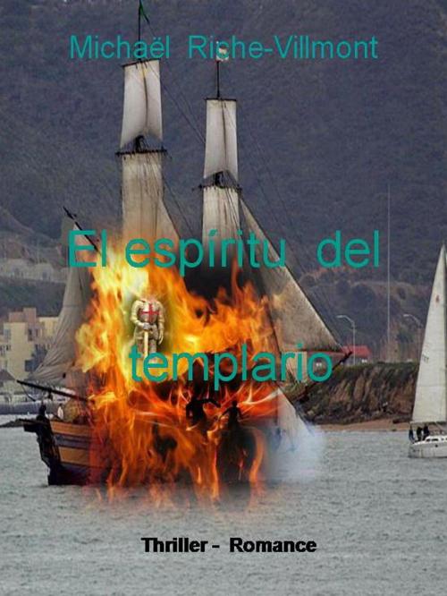 Cover of the book El espíritu del templario by Michael Riche-Villmont, Mihai Velicicu