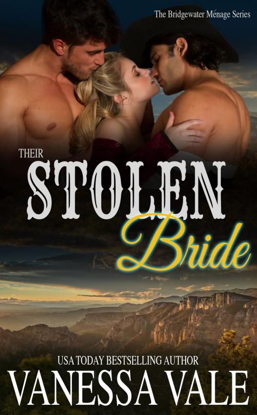 Cover of the book Their Stolen Bride by Vanessa Vale, Bridger Media