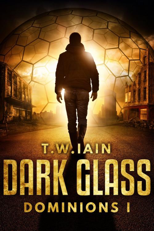 Cover of the book Dark Glass by TW Iain, TW Iain