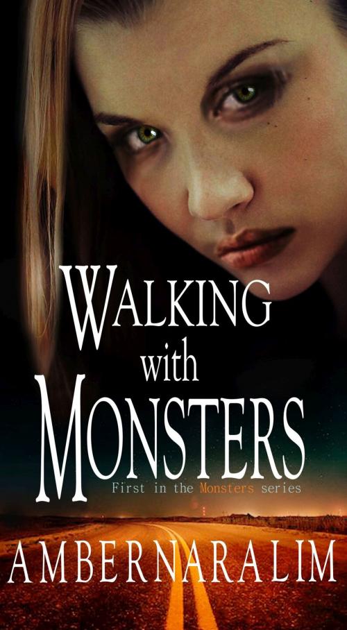 Cover of the book Walking with Monsters by Amber Naralim, Amber Naralim