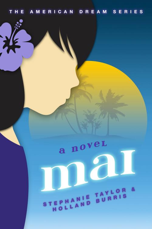 Cover of the book Mai by Stephanie Taylor, Holland Burris, Stephanie Taylor