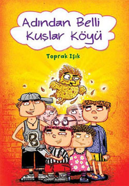 Cover of the book Adından Belli Kuşlar Köyü by Toprak Işık, Tudem Yayınları